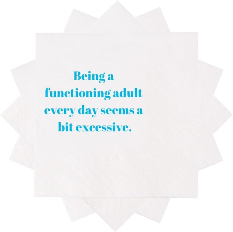 VOWFOO Funny Cocktail Napkins 100Pcs Funny Quotes Saying Disposable Paper Party Napkins 4.5 x 4.5 Two-ply (Being a Functioning Adult Every Day Seems a Bit Excessive Napkins) - Image 2